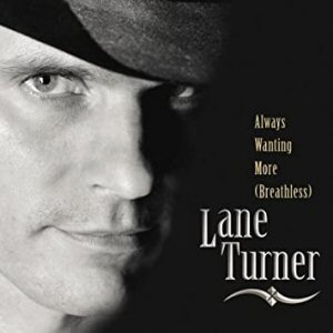 Lane Turner - Always Wanting More (Breathless) - Line Dance Music