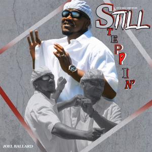 Joel Ballard - Still Steppin' - 排舞 音樂