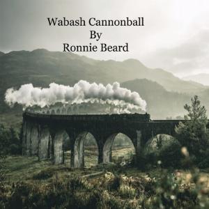 Ronnie Beard - Wabash Cannonball - Line Dance Chorégraphe