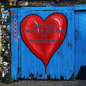 Ronnie Beard - I Got Love (Super​-​Duper​-​Love) - 排舞 音乐