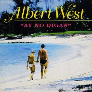 Albert West - Ay No Digas - Line Dance Chorégraphe