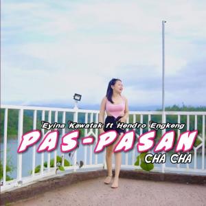 Eyina Kawatak - Pas Pasan Cha Cha (feat. Hendro Engkeng) - Line Dance Music
